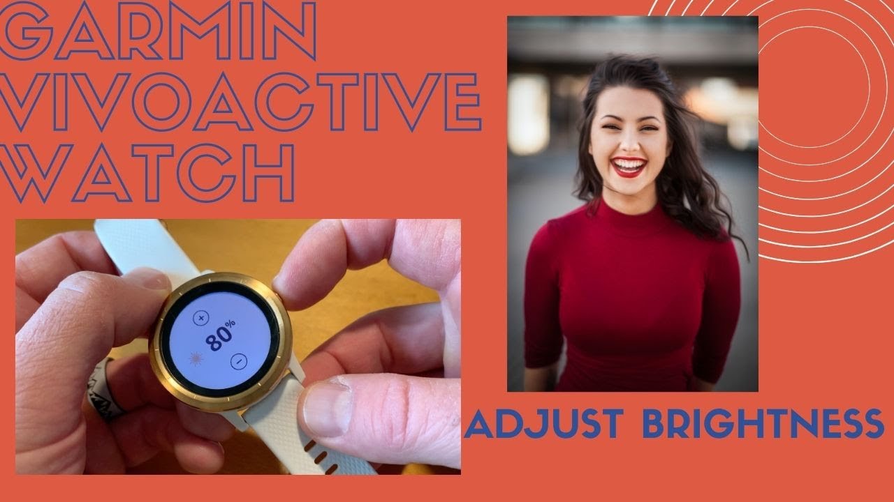 Garmin Vivoactive Watch- How to Adjust Brightness YouTube