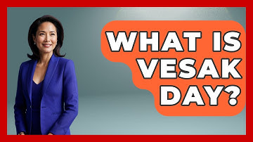 What Is Vesak Day? - Exploring Southeast Asia