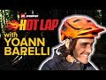 Yoann Barelli Hot Lap | Pinkbike Hot Laps
