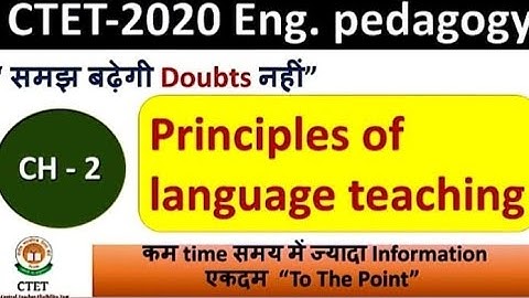 CTET - 2020 | Principles of language teaching | chapter - 2