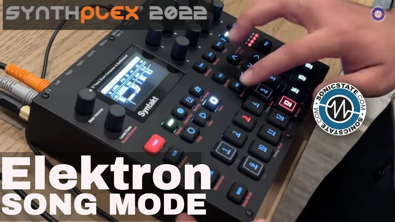 SynthPlex 2022 Elektron Song Mode Overview