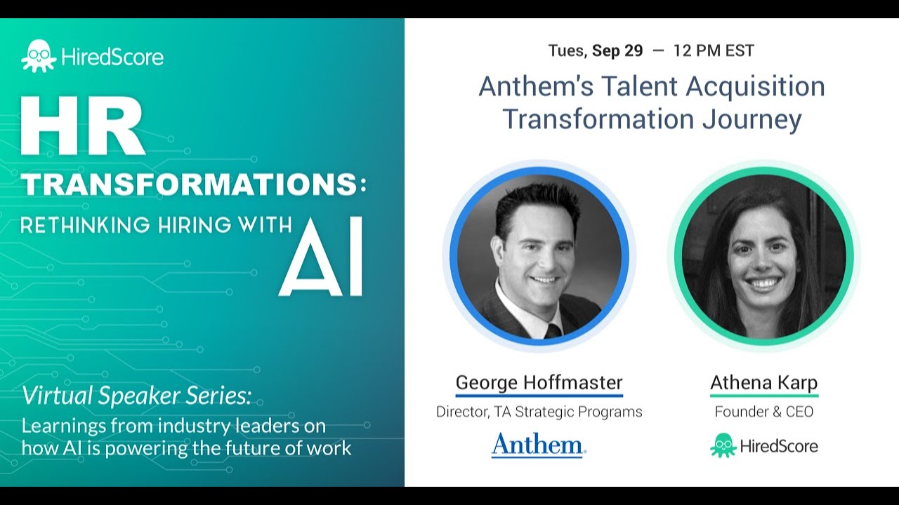 Anthem's Talent Acquisition Transformation Journey feat. George ...