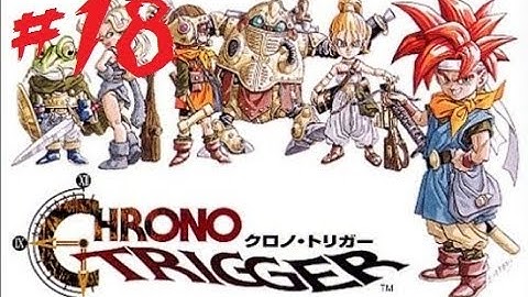 Chrono Trigger - Part 18 - The Story of Frog