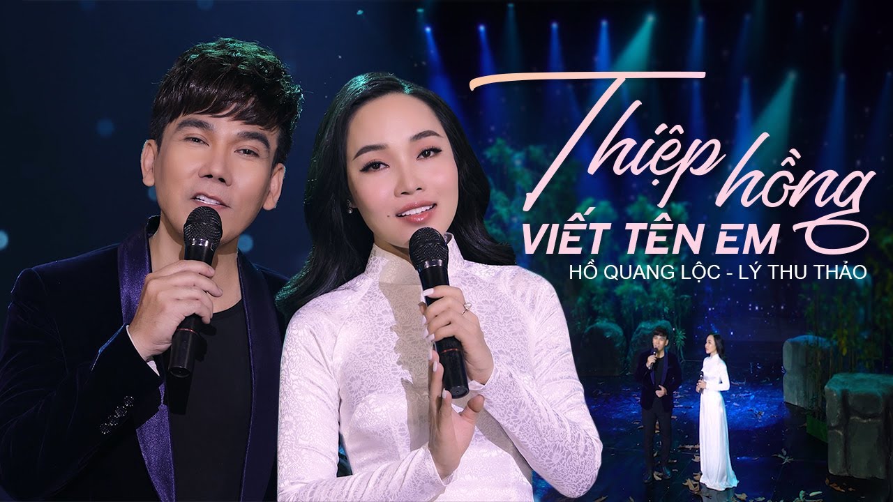 Thiệp Hồng Viết Tên Em - Hồ Quang Lộc ft Lý Thu Thảo | Cặp Đôi Vàng ...