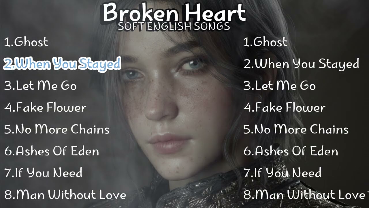 Heartbreak Love Songs 2025 | Easy listening love ballads | English broken Heart song | Sad love song