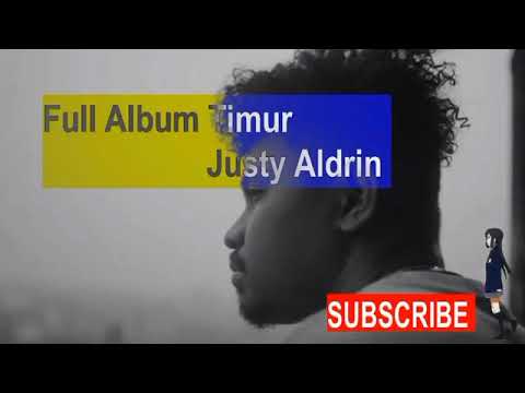 Full Album Justy Aldrin Terbaru 2023