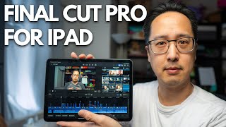 Final Cut Pro for the iPad: My Main Editor Now