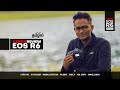 Canon EOS R6 Detailed Review in Tamil