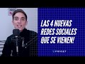 4 redes sociales que NO CONOCÍAS y se vienen con todo