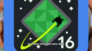Android 16 Developer Preview: Release Changes & New Features!