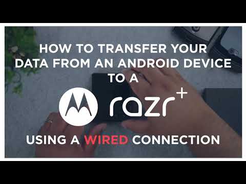 Transfer from an Android Device to motorola razr+ (Wired)