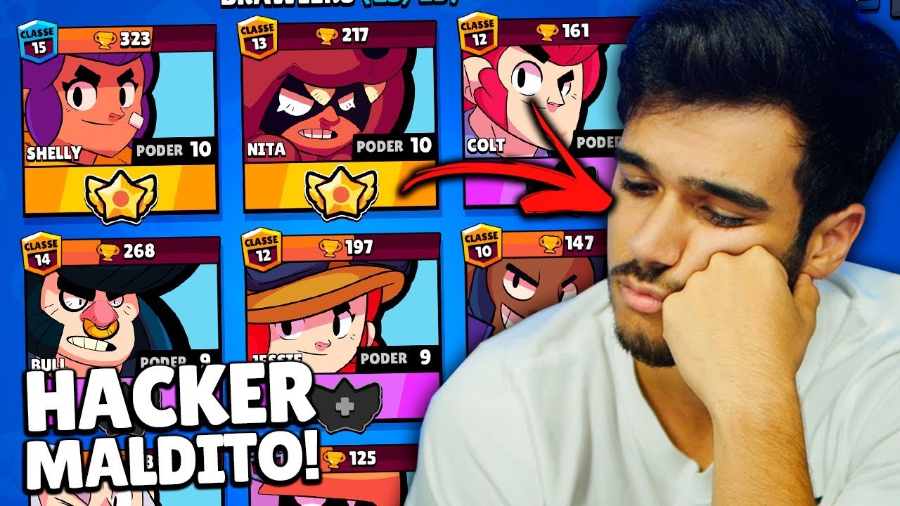 O Hacker Upou Todos Os Brawlers Da Minha Conta Brawl Stars Youtube - como hackear a contas no brawl stars