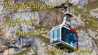 Picos De Europa - Teleférico Fuente Dé - Cantabria - España / 4K UltraHD