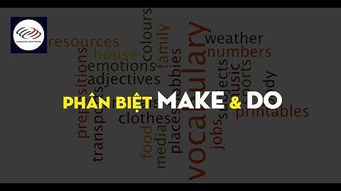 | English Collocations | Cụm từ với Make vs. Do