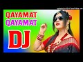 Qayamat Qayamat Dj Remix Song Dholki Mix Dj Song Dj Ramkishan Sharma Aligarh up hi fi Dj Song Super
