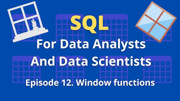 SQL For Data Analysts And Data Scientists - Episode 12 - Window functions