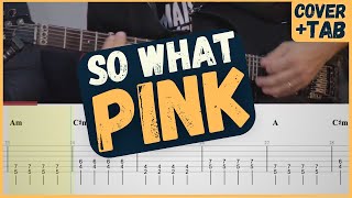 Pink - So What - #cover #tab #guitar
