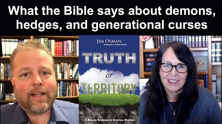 What the Bible says about demons, hedges of protec...