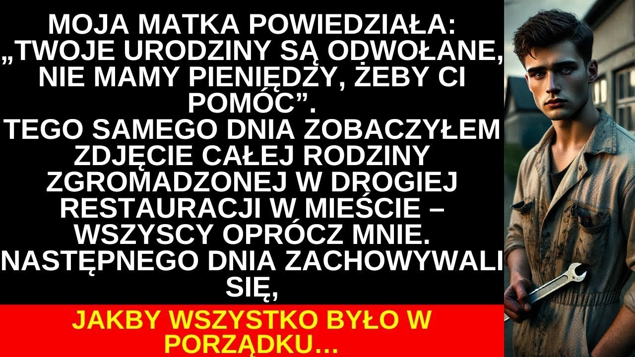 Moja matka odwołała moje urodziny, ale zjadła kolację z rodziną w drogiej restauracji...