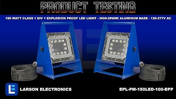 150 Watt Class 1 Div 1 Explosion Proof LED Light - Non-Spark Aluminum Base - 120-277V AC