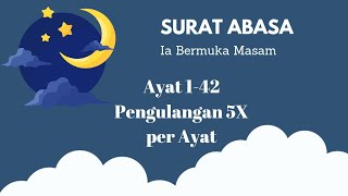 Surah Abasa Ummi Method Verses 1-42, Repeated 5x per Verse