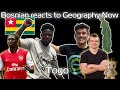 Bosnian reacts to Geography Now - TOGO