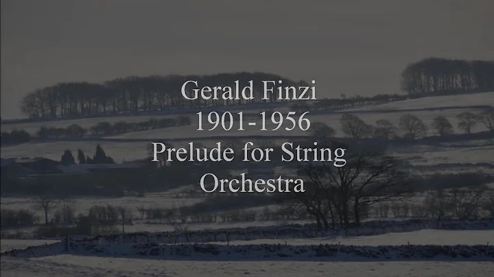 Gerald Finzi - Prelude for String Orchestra in F M...