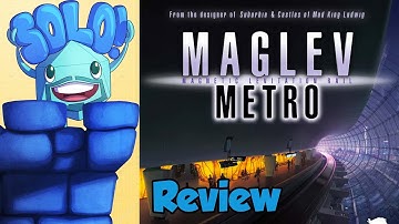 Maglev Metro Solo Mode Review - with Mike DiLisio
