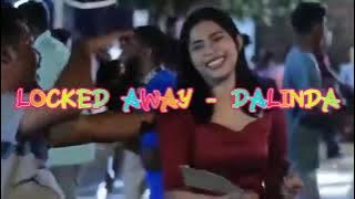 Download lagu LOCKED AWAY - DALINDA - JAGO REMIX 2025