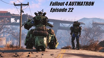 Fallout 4 Automatron DLC FINALE (Episode 22): The END of the Mechanist