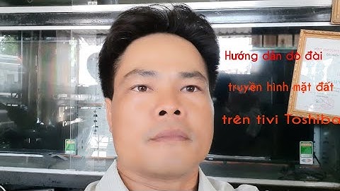 Hướng dẫn dò truyền hình mặt đất