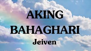 Aking bahaghari (lyrics) Jeiven