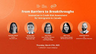 From Barriers to Breakthroughs: Innovation in Credit Risk Assessment for Immigrants in Canada