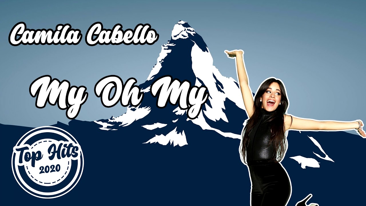 Shameless Камила Кабелло. My Oh my Камила Кабелло. Camila Cabello Oh my Oh. Camila Cabello i Oh my.