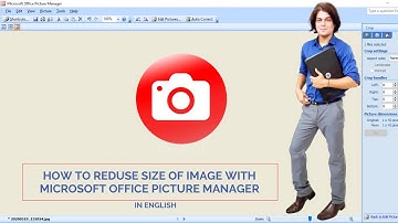 How to reduce size of image with Microsoft office picture manager