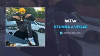 Stunna 4 Vegas - WTW (AUDIO)
