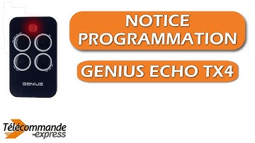 Comment programmer votre télécommande de portail GENIUS ECHO TX4 ?