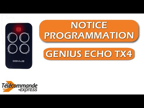 Comment programmer votre télécommande de portail GENIUS ECHO TX4 ?