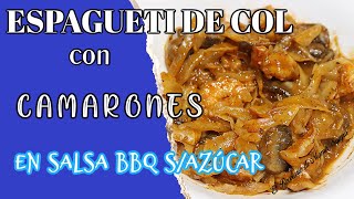 CAMARONES EN SALSA BBQ EN ESPAGUETI DE COL/BAJO EN CARBOHIDRATOS/KETO DIET/LOW CARBS