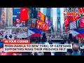 IN YOUR CORNER! From Manila to New York: SP Cayetano’s Supporters Rally Behind Him | Philippine News