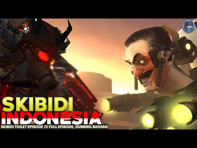 Skibidi Toilet 72 (full episode) - Bahasa Indonesia! class=