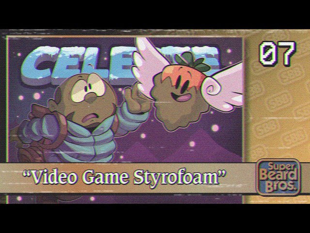 Celeste | Ep. #7 | Video Game Styrofoam - YouTube