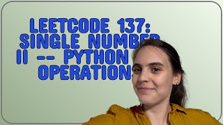 Codereview: Leetcode 137: Single Number II -- python bit operations
