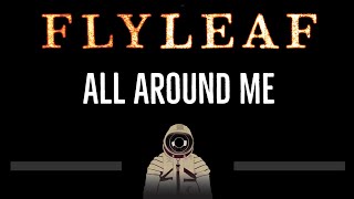 Flyleaf • All Around Me (CC) 🎤 [Karaoke] [Instrumental Lyrics]