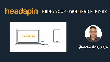Mobile Testing using Local Device with Headspin BYOD