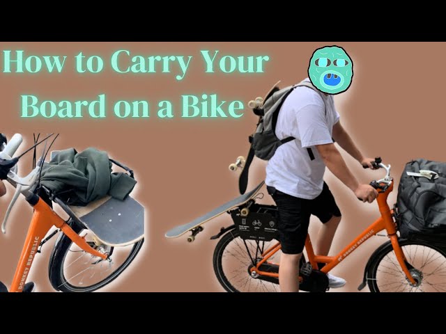 How To Carry A Longboard On A Bike: Expert Tips