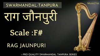 F:राग जौनपुरी : Rag Jaunpuri: SWAR MANDAL-TANPURA:-:VOCAL RIYAZ: HEALING MUSIC: MEDITATION:Relaxing