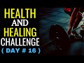 LIVE MORNING PRAYER - 30 DAYS OF HEALTH AND HEALING CHALLENGE ( DAY #16 )