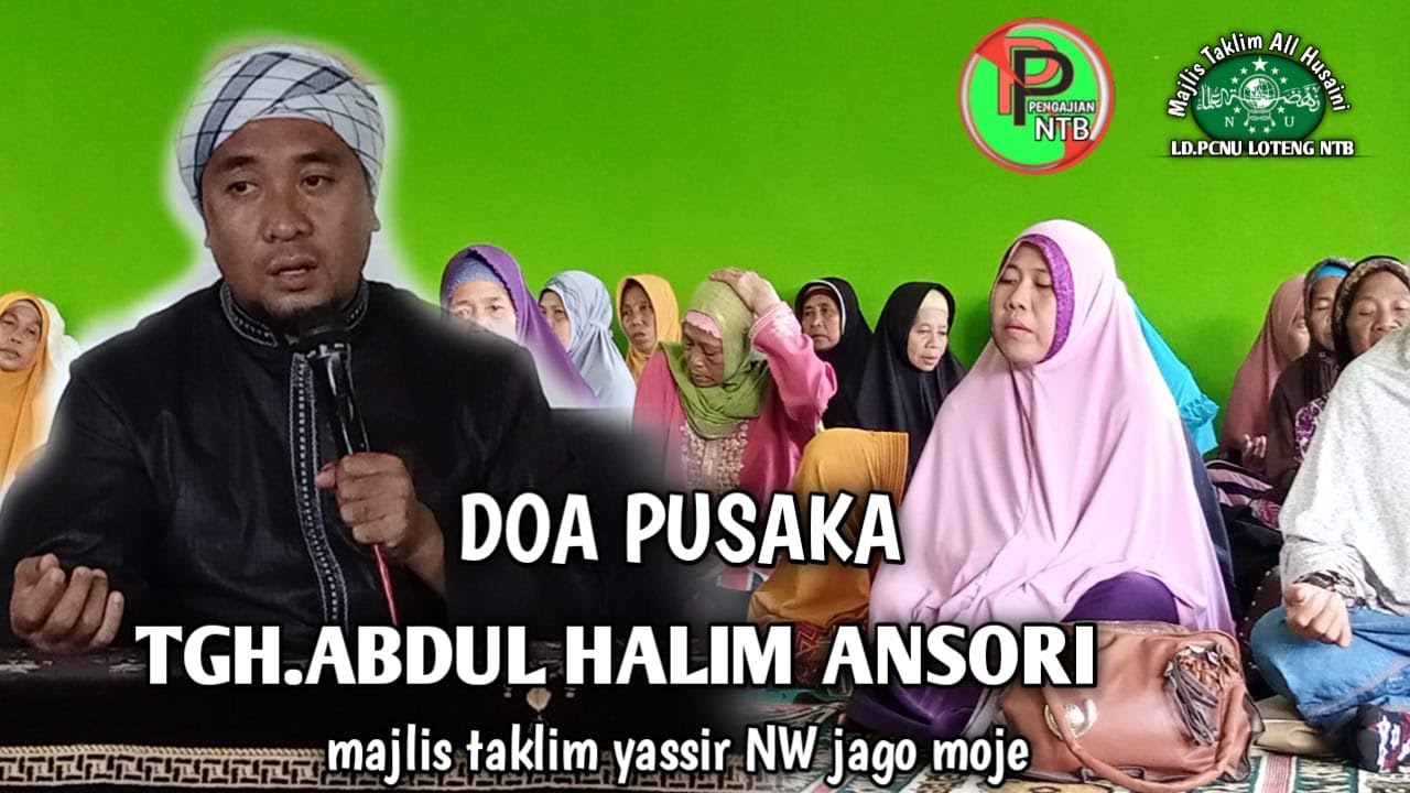 DOA PUSAKA  ll BERSAMA TGH ABDUL HALIM ANSORI MPD