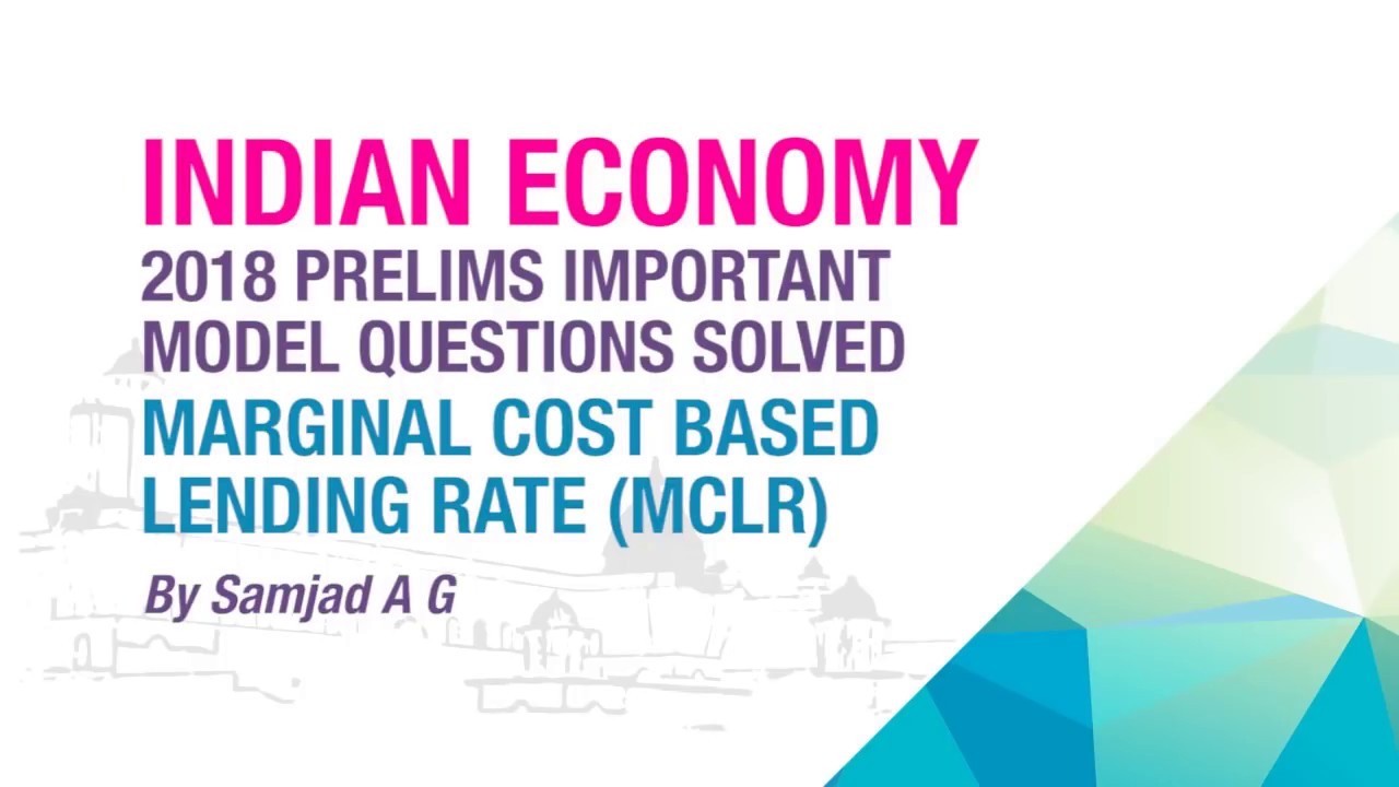MARGINAL COST BASED LENDING RATE(MCLR) | 2018 PRELIMS IMPORTANT MODEL QUESTION SOLVED | ECONOMY GURU